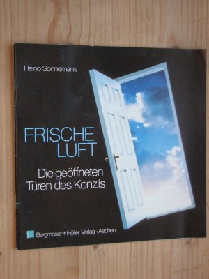 gebrauchtes Buch – Heino Sonnemans – Frische Luft - Die geöffneten Türen des Konzils