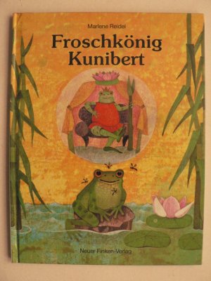 gebrauchtes Buch – Marlene Reidel – Froschkönig Kunibert