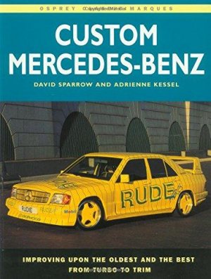 Bildtext: Custom Mercedes-Benz (Osprey Classic Marques) von David Sparrow, Adrienne Kessel