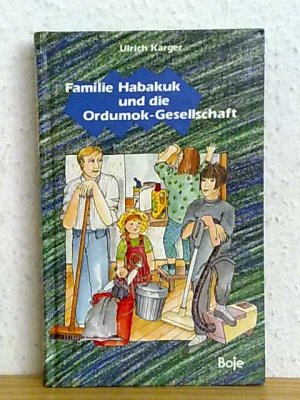 Familie Habakuk und die Ordumok-Gesellschaft