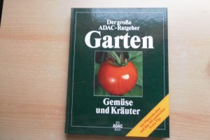 gebrauchtes Buch – Brigitte Stein und Siegfried Stein – Gemüse und Kräuter - Der große ADAC-Ratgeber - Garten –