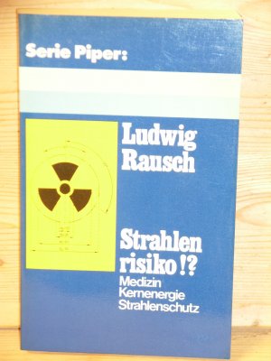 "strahlenrisiko?" medizin - kernenergie - strahlenschutz