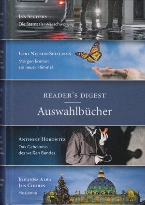 Readers digest Auswalbücher: Die Sterntaler-Verschwörung, Morgen kommt ein neuer Himmel, Das Geheimnis des weißen Bandes, Hosianna