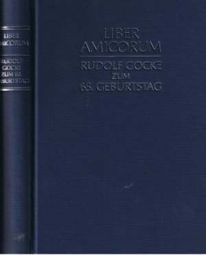 Rudolf Gocke zum 65. Geburtstag - Liber Amicorum