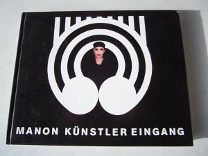 Manon Künstler Eingang, 1990,