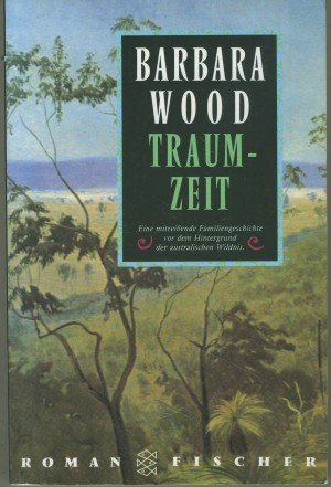 gebrauchtes Buch – Barbara Wood – Traumzeit