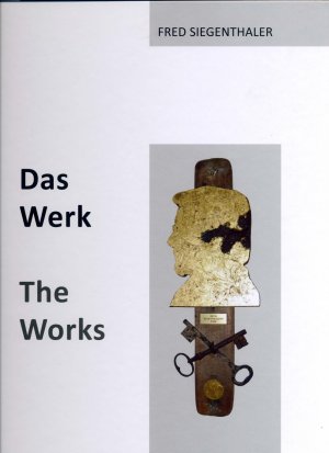 Fred Siegenthaler (Autor), Nana Badenberg (Autor), Walter Jacques Leuzinger (Vorwort), Renate Meyer (Bearbeitung, bersetzer), Roland Parolini (Vorwort) - Fred Siegenthaler: Das Werk - The Work: Schpfen bis zum Erschpfen - Mein Leben mit Kunst und Papier / From creation to exhaustion - My life with art and paper Normaledition Fred Siegenthaler Nana Badenberg Walter Jacques Leuzinger Renate Meyer