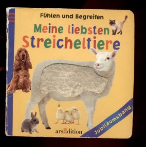 Fühlen und Begreifen /Meine liebsten Streicheltiere