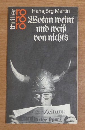 gebrauchtes Buch – Hansjörg Martin – Wotan weint und weiss von nichts