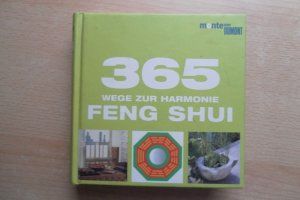 365 Wege zur Harmonie Feng Shui-Tipps