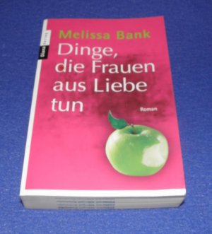 gebrauchtes Buch – Melissa Bank – Dinge die Frauen aus Liebe tun