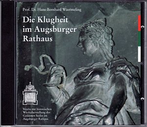 Die Klugheit im Augsburger Rathaus