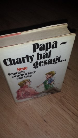 gebrauchtes Buch – Papa Charly hat gesagt