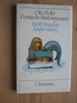 gebrauchtes Buch – Otto Bolte – Poetische Hamburgensien. 12 Stunden Jungfernstieg.