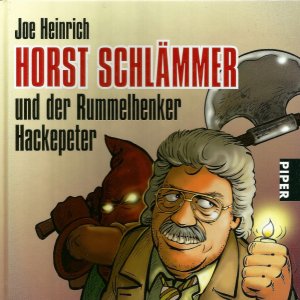 gebrauchtes Buch – Joe Heinrich – Horst Schlämmer und der Rummelhenker Hackepeter