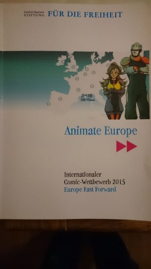 Animate Europe Internationaler Comic-Wettbewerb 2015 - Friedrich-Naumann-Stiftung Für Die Freiheit
