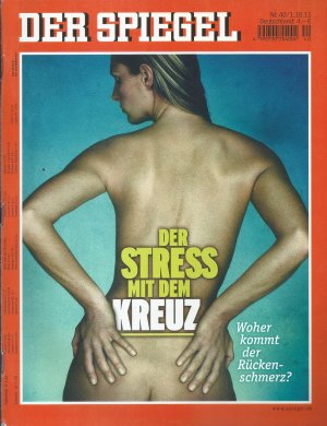 gebrauchtes Buch – Der Spiegel Nr. 40 / 2011 Der Stress mit dem Kreuz - Woher kommt der Rückenschmerz?