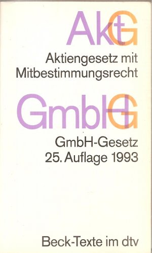 gebrauchtes Buch – Aktiengesetz · GmbH-Gesetz - mit Umwandlungsgesetz, Wertpapiererwerbs- und Übernahmegesetz, Mitbestimmungsgesetzen und Deutschem Corporate Governance Kodex