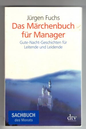 gebrauchtes Buch – Jürgen Fuchs – Das Märchenbuch für Manager