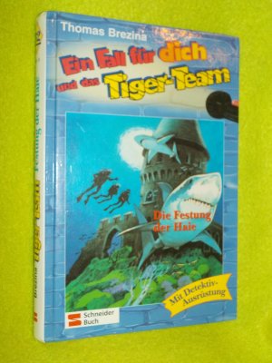 gebrauchtes Buch – Thomas Brezina – Ein Fall für dich und das Tigerteam Band 32 / Die Festung der Haie