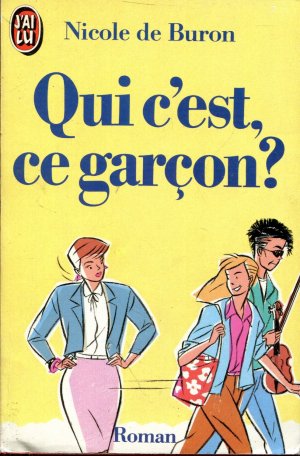 gebrauchtes Buch – Buron, Nicole de – Qui c'est ce garcon?