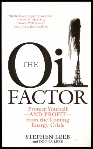 The Oil Factor / Protect Yourself--AND PROFIT--from the Coming Energy Crisis (in Englisch)