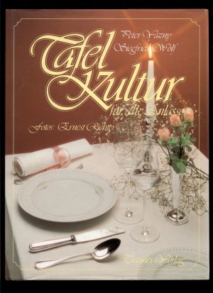 gebrauchtes Buch – Vazny, Peter/Wolf – Tafelkultur / für alle Anlässe im Haushalt und im Restaurant