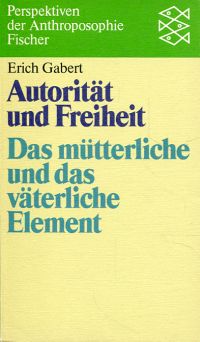 Autorität und Freiheit in den Entwicklungsjahren.