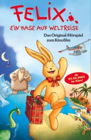 gebrauchtes Hörbuch – 60Annette Langen und Constanza Droop – Felix ein Hase auf Weltreise