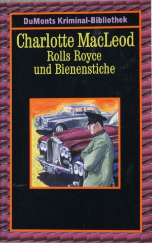 gebrauchtes Buch – Charlotte MacLeod – Rolls Royce und Bienenstiche. Erstausgabe / Originalausgabe mit der Strukturoberfläche