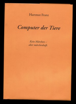 Computer der Tiere / Kein Märchen, aber märchenhaft.