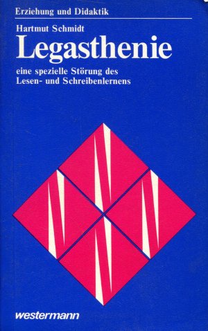 Legasthenie eine spezielle Störung des Lesen- und Schreibenlernens