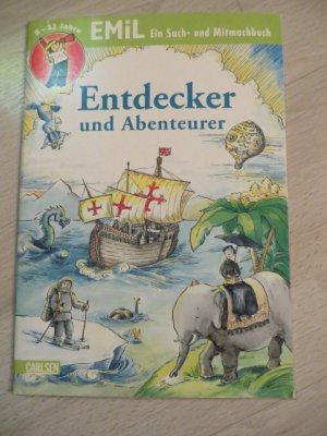 EMiL Sach- und Mitmachbuch / Sach- und Mitmachbuch, Band 19: Entdecker und Abenteurer