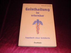 gebrauchtes Buch – Waltraud Urbanek – Geistheilung ist erlernbar