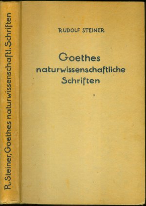 Goethes naturwissenschaftliche Schriften.