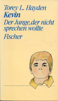 gebrauchtes Buch – Hayden, Torey L – Kevin., Der Junge, der nicht sprechen wollte.