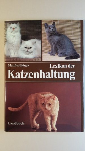 gebrauchtes Buch – Bürger, Manfred  – Lexikon der Katzenhaltung