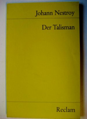 gebrauchtes Buch – Johann Nestroy – Der Talisman - Posse mit Gesang in drei Akten