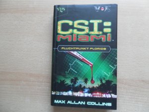 gebrauchtes Buch – Collins, Max Allan – CSI-Miami - Fluchtpunkt Florida