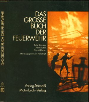 gebrauchtes Buch – Hans Erpf (Hrsg – Das grosse Buch der Feuerwehr