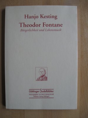 gebrauchtes Buch – Hanjo Kesting – Theodor Fontane - Bürgerlichkeit und Lebensmusik - signiert!