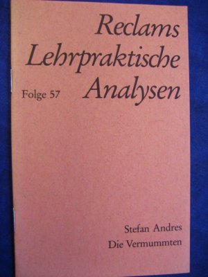 gebrauchtes Buch – Erschens, Hermann  – RECLAM - Reclams Lehrpraktische Analysen 57:  STEFAN ANDRES "Die Vermummten" Novelle