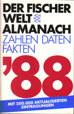 Der Fischer Weltalmanach 1988 - Zahlen - Daten - Fakten