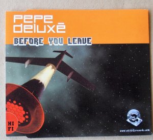 gebrauchter Tonträger – Pepe Deluxe – Before You Leave