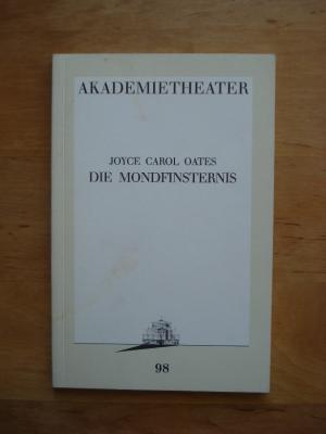 Die Mondfinsternis - Ein Stück in acht Szenen - Akademietheater Programmbuch Nr. 98