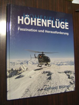 gebrauchtes Buch – Otfried Blümel – Höhenflüge Faszination und Herausforderung