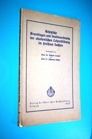 Gesetzliche Grundlagen und Studienordnung der akademischen Lehrerbildung im Freistaat Sachsen