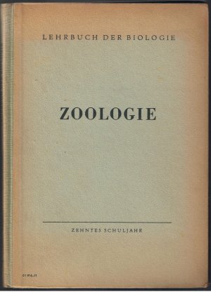 Lehrbuch der Biologie für das 10. Schuljahr - Zoologie