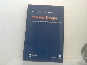 gebrauchtes Buch – Eilmansberger, Thomas und Günter Herzig – Soziales Europa: Beiträge zum 8. Österreichischen Europarechtstag 2008. hrsg. von Thomas Eilmansberger und Günter Herzig