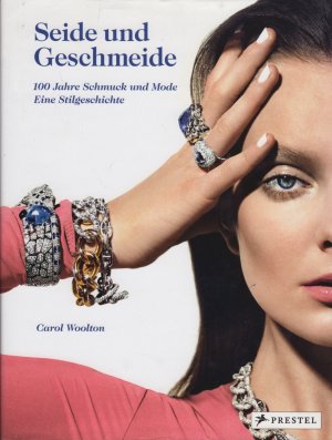 Seide und Geschmeide - 100 Jahre Schmuck und Mode - Eine Stilgeschichte